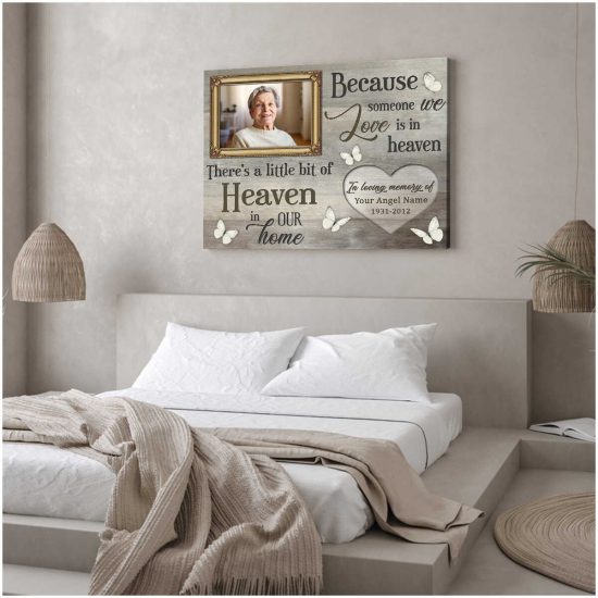 Custom Canvas Prints Personalized Gifts Memorial Photo Gifts Because Someone We Love Is In Heaven Butterflies Wall Art Decor 1