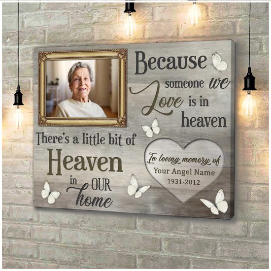 Custom Canvas Prints Personalized Gifts Memorial Photo Gifts Because Someone We Love Is In Heaven Butterflies Wall Art Decor