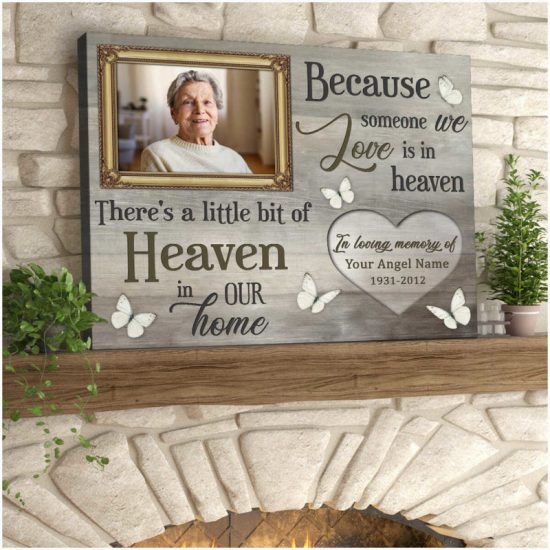 Custom Canvas Prints Personalized Gifts Memorial Photo Gifts Because Someone We Love Is In Heaven Butterflies Wall Art Decor 7