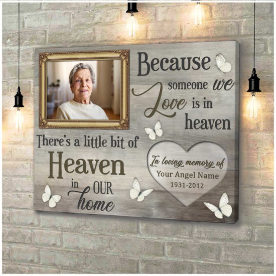 Custom Canvas Prints Personalized Gifts Memorial Photo Gifts Because Someone We Love Is In Heaven Butterflies Wall Art Decor 8