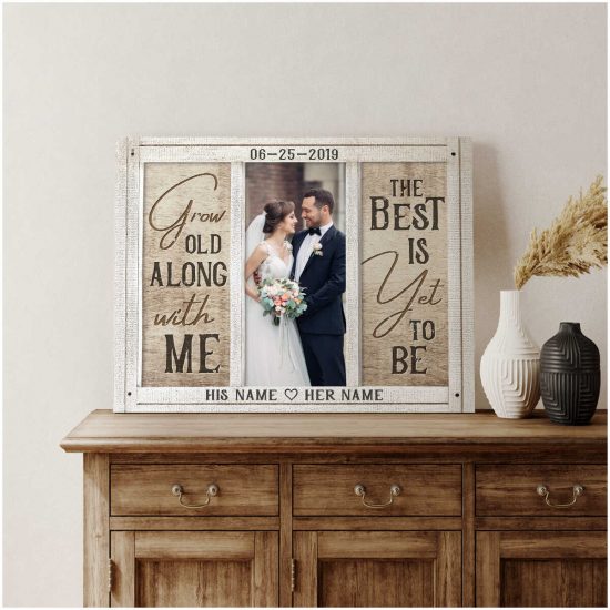 Custom Canvas Prints Personalized Gifts Wedding Anniversary Gifts Photo Gifts Grow Old Along With Me Wall Art Decor 2