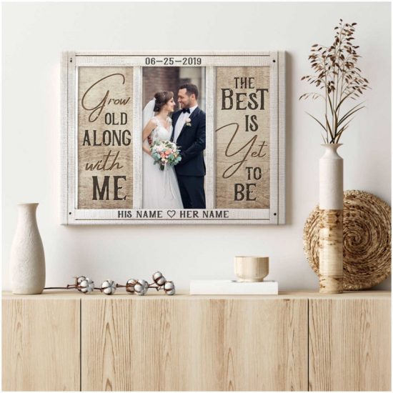 Custom Canvas Prints Personalized Gifts Wedding Anniversary Gifts Photo Gifts Grow Old Along With Me Wall Art Decor 5