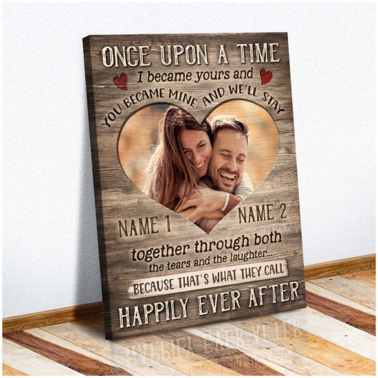 Custom Canvas Prints Personalized Gifts Wedding Anniversary Gifts Photo Gifts Once Upon A Time I Became Yours Wall Art Decor 2