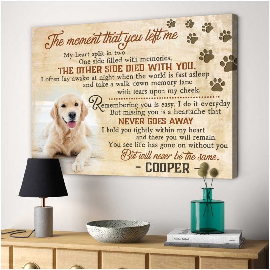 Custom Canvas Prints Personalized Memorial Pet Photo The Moment That You Left Me 3