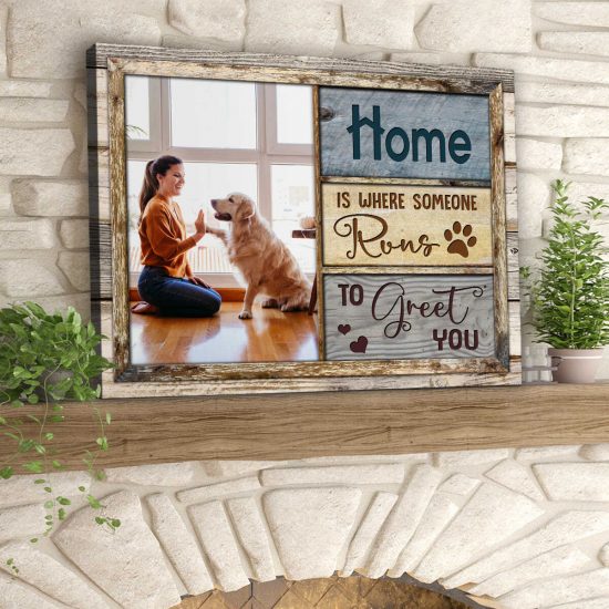 Custom Canvas Prints Personalized Pet Photo Gifts Home Is Where Someone Runs 1