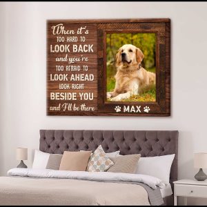 Custom Canvas Prints Personalized Pet Photo When It Is Too Hard To Look Back