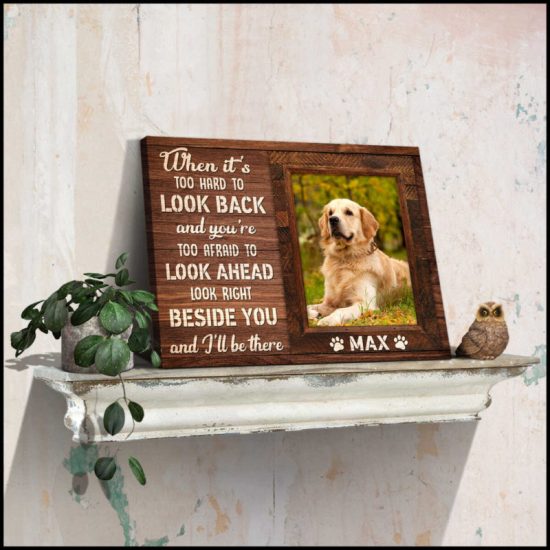 Custom Canvas Prints Personalized Pet Photo When It Is Too Hard To Look Back 4