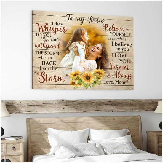 Custom Canvas Prints Personalized Photo Gifts Gift For Daughter Or Son I Am The Storm