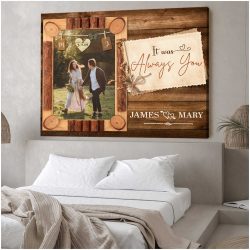Custom Canvas Prints Personalized Photo Gifts Wedding Anniversary Gifts It Was Always You