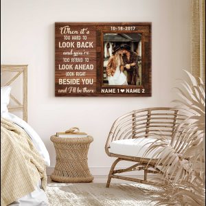 Custom Canvas Prints Personalized Photo Wedding Anniversary Gifts When ItS Too Hard To Look Back 4
