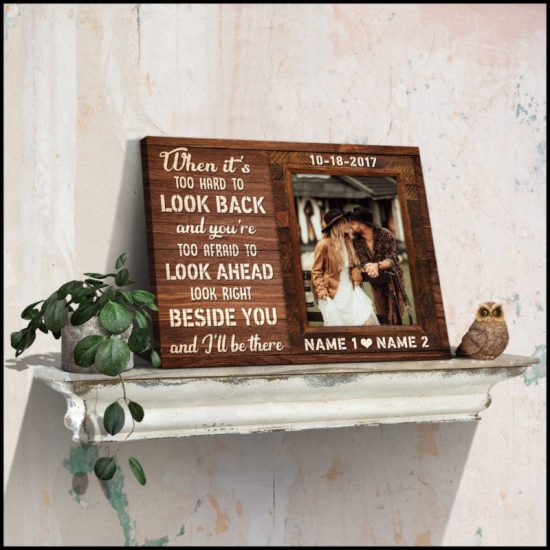 Custom Canvas Prints Personalized Photo Wedding Anniversary Gifts When ItS Too Hard To Look Back 5