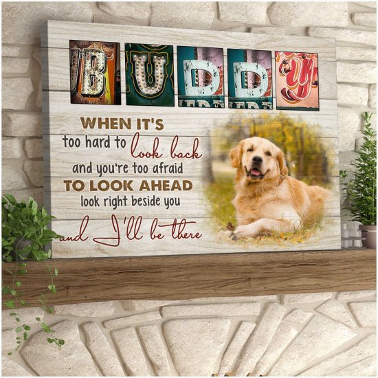 Custom Canvas Prints Pet Photo Gifts When ItS Too Hard To Look Back Letter Name Wall Art Decor 2