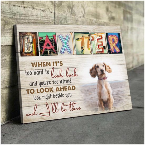 Custom Canvas Prints Pet Photo Gifts When ItS Too Hard To Look Back Letter Name Wall Art Decor 4