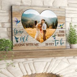 Custom Canvas Prints Wedding Anniversary Gifts Personalized Photo Gifts Grow Old Along With Me