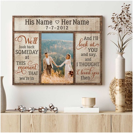 Custom Canvas Prints Wedding Anniversary Gifts Personalized Photo Gifts I Thought I Loved You Then 2