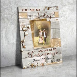 Custom Canvas Prints Wedding Anniversary Gifts Personalized Photo Gifts You Are My Today 5