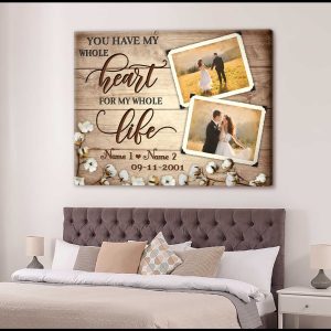 Custom Canvas Prints Wedding Anniversary Gifts Personalized Photo Gifts You Have My Whole Heart