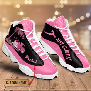 Breast Cancer Just Cure It Custom Name Air Jordan 13 Shoes