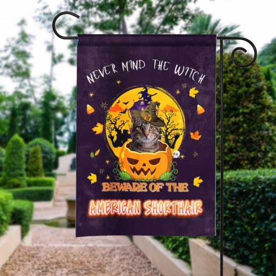 Cat Flags Halloween Flag Never Mind The Witch Beware Of American Shorthair Cat Funny Halloween Garden Flag