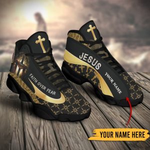 Faith Over Fear Jesus Gold Custom Name Air Jordan 13 Shoes