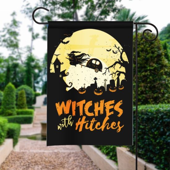 Halloween Flag Halloween Camping Witches Hitches Funny Halloween Garden Flag