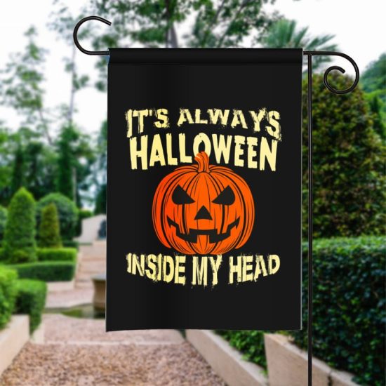 Halloween Flag It's Always Halloween Inside My Head Jack O' Lantern Halloween Garden Flag