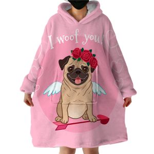 I Woof You Hoodie Wearable Blanket WB1883