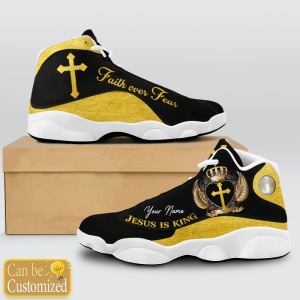 Jesus Is King Faith Over Fear Custom Name Air Jordan 13 Shoes 2