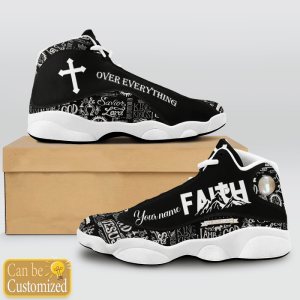Jesus Text Faith Over Everything Custom Name Air Jordan 13 Shoes 2
