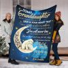 My Granddaughter I Want You To Believe Fleece Blanket Sherpa Blanket Anniversary Gift Family Blanket