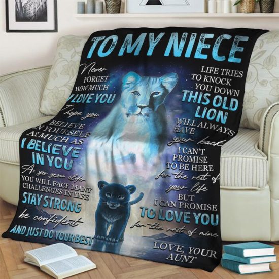 My Niece Never Forget How Much I Love You Stay Strong Be Confident Do Your Best Aunt Lion Poster Fleece Blanket Sherpa Blanket 1