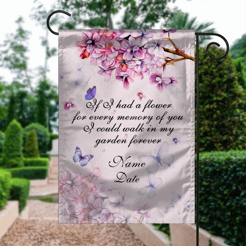 Personalized Memorial Garden Flag If I Had A Flower For Every Memory Of You Butterfly Garden Flag Custom Memorial Gift 1