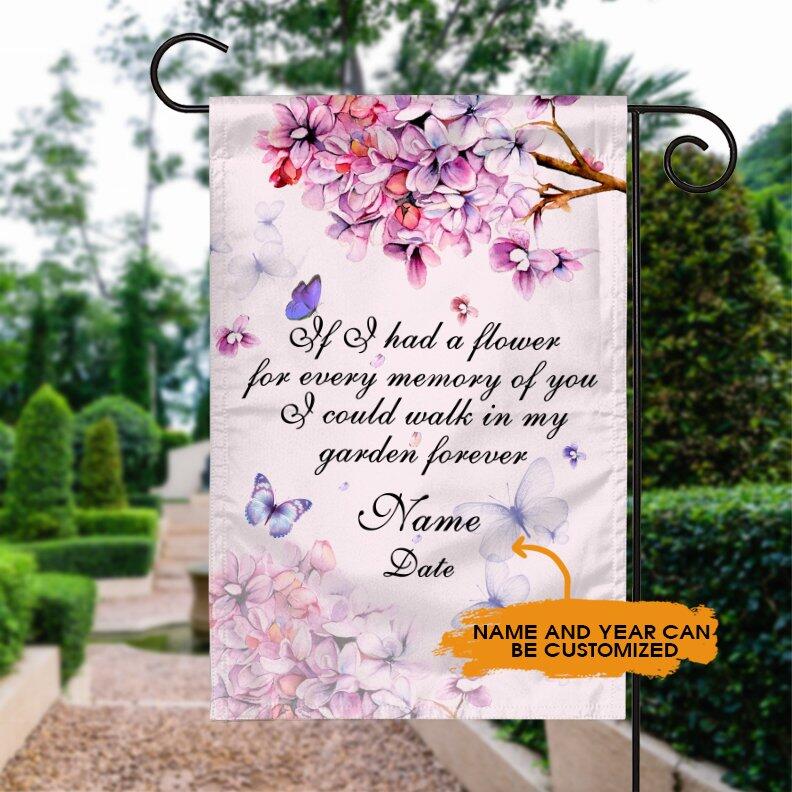 Personalized Memorial Garden Flag If I Had A Flower For Every Memory Of You Butterfly Garden Flag Custom Memorial Gift