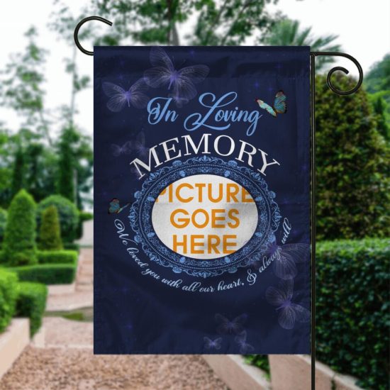 Personalized Memorial Garden Flag In Loving Memory Butterfly For Ddad Mom Someone Custom Memorial Gift 1