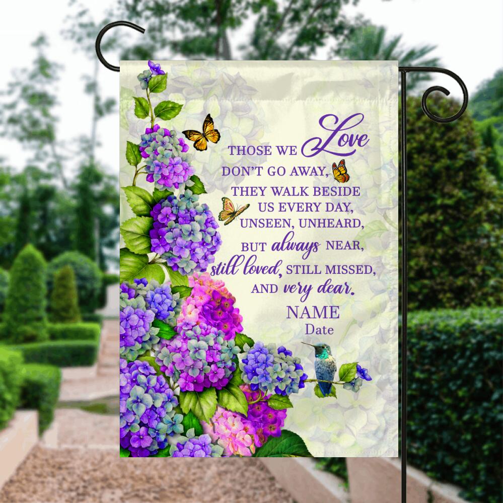 Personalized Memorial Garden Flag Those We Love Dont Go Away Butterfly Flowers For Loss Of Dad Mom Custom Memorial Gift 1
