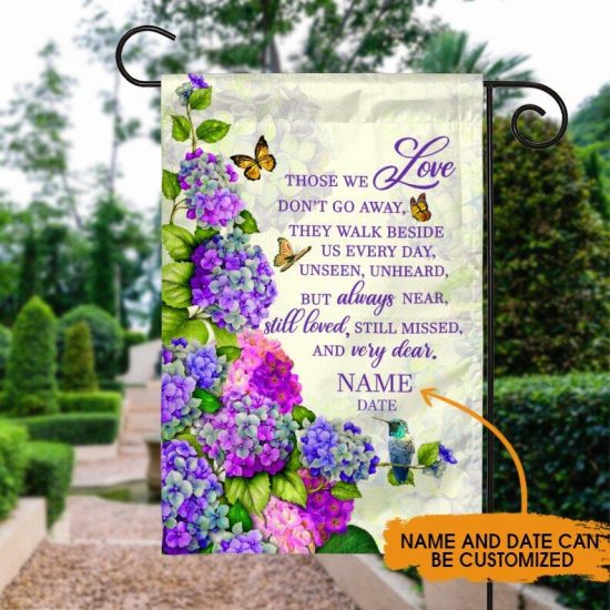 Personalized Memorial Garden Flag Those We Love Don't Go Away Butterfly Flowers For Loss Of Dad Mom Custom Memorial Gift
