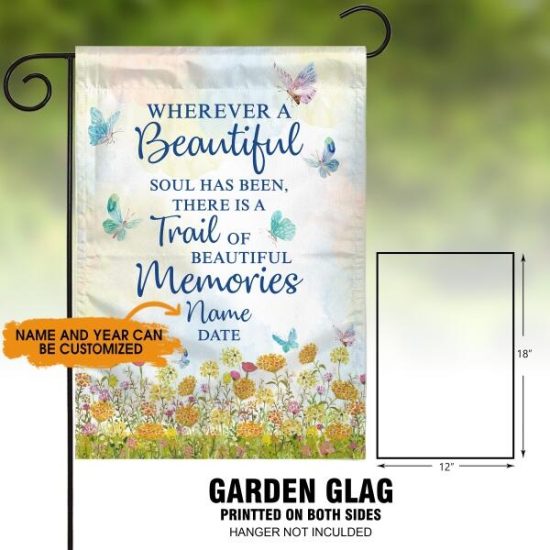 Personalized Memorial Garden Flag Wherever A Beautiful Soul Has Been For Dad Mom Custom Memorial Gift 1