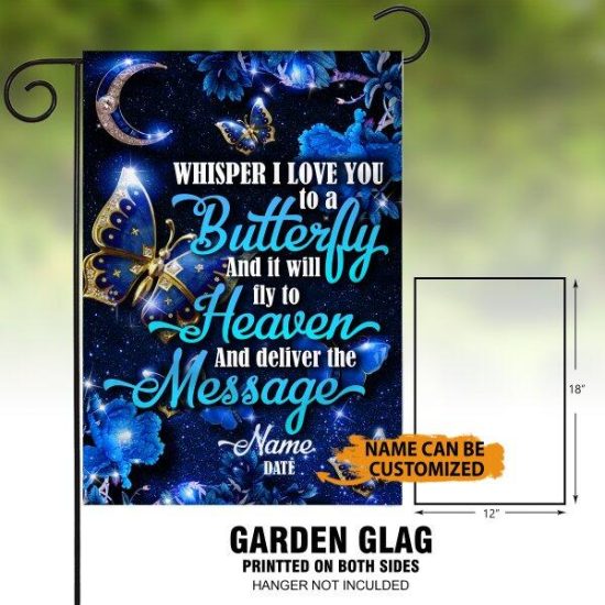 Personalized Memorial Garden Flag Whisper I Love You To A Butterfly Signs For Loss Of Someone Custom Memorial Gift 1