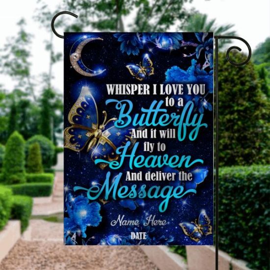 Personalized Memorial Garden Flag Whisper I Love You To A Butterfly Signs For Loss Of Someone Custom Memorial Gift