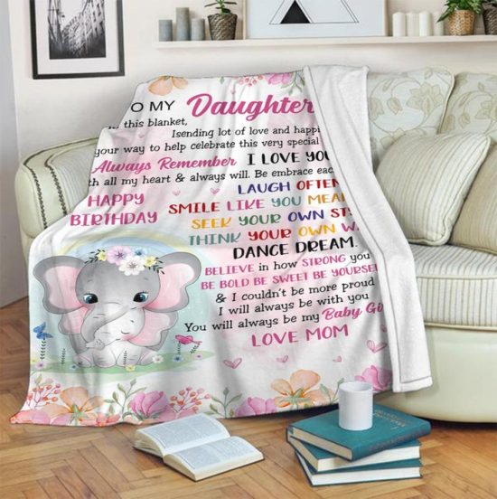 To My Daughter Fleece Elephant Blanket Birthday Gift Gift Anniversary Gift 1