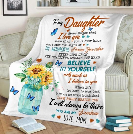 To My Daughter Never Forgot Blanket Gift For Daughter Birthday Gift Gift Anniversary Gift 2 1