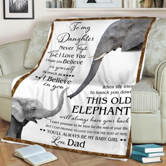 To My Daughter This Old Elephant Fleece Blanket Elephant Blanket Gift For Daughter Birthday Gift Gift Anniversary Gift 1