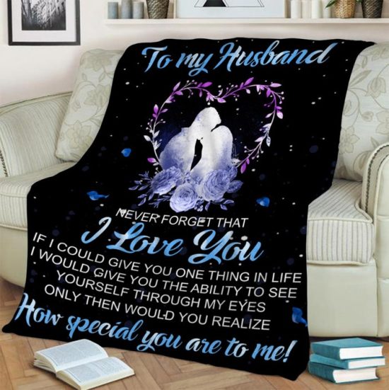 To My Husband Never Forget That I Love You Heart Fleece Blanke Sherpa Blanket Anniversary Gift Family Blanket Gift For Husband 1