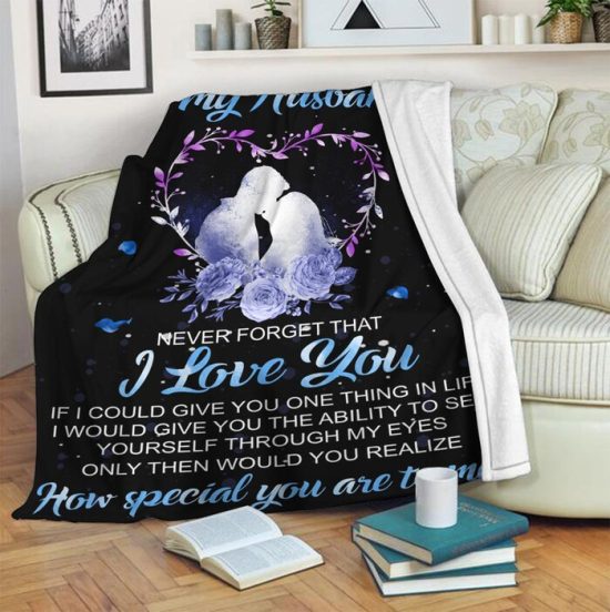 To My Husband Never Forget That I Love You Heart Fleece Blanke Sherpa Blanket Anniversary Gift Family Blanket Gift For Husband 2