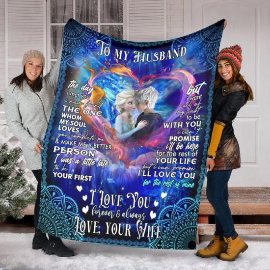 To My Husband The Day I Meet You Frozen Fleece Blanke Sherpa Blanket Anniversary Gift Family Blanket Gift For Husband
