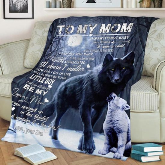 To My Mom I Know Its Not Easy For A Woman Fleece Blanket Sherpa Blanket Anniversary Gift Family Blanket Gift 1