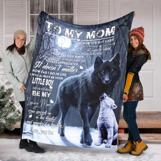 To My Mom I Know It's Not Easy For A Woman Fleece Blanket Sherpa Blanket Anniversary Gift Family Blanket Gift