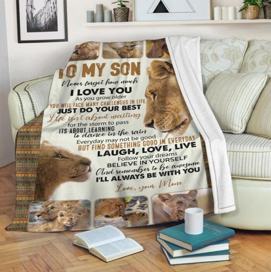 To My Son Lions Never Forget How Much Fleece Blanket Sherpa Blanket Family Blanket Gift For Birthday Gift For Son 2