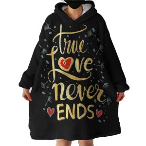 True Love Never Ends Hoodie Wearable Blanket WB1405