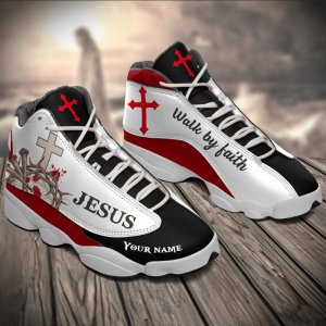 Walk By Faith Jesus Custom Name Air Jordan 13 Shoes